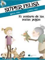 EL MISTERIO DE LAS MALAS PULGAS. SUPERFELISA