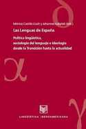 LENGUAS DE ESPAÑA, LAS.  POLÍTICA LINGÜÍSTICA, SOCIOLOGÍA DEL LENGUAJE