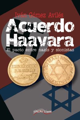 ACUERDO HAAVARA. EL PACO ENTRE NAZIS Y SIONISTAS