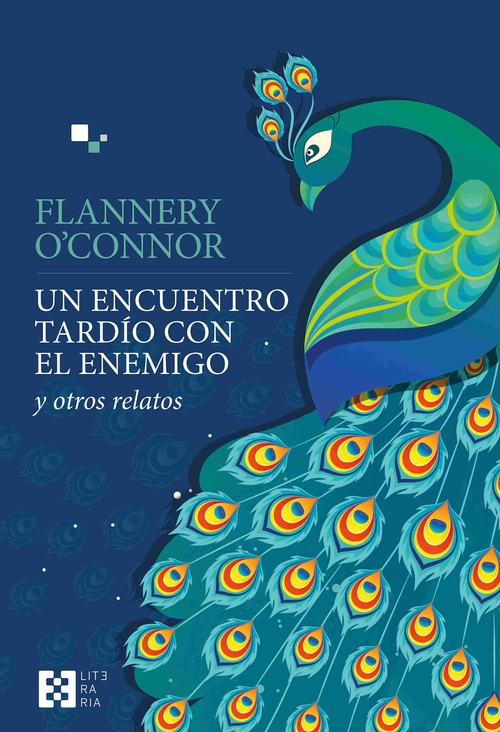 UN ENCUENTRO TARDÍO CON EL ENEMIGO Y OTROS RELATOS
