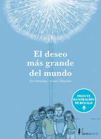 EL DESEO MÁS GRANDE DEL MUNDO (ED. ESPECIAL 10 AÑOS)