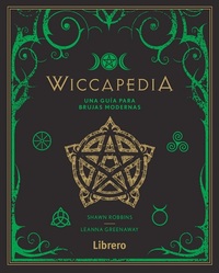 WICCAPEDIA. UNA GUIA PARA BRUJAS MODERNAS