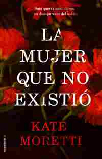 LA MUJER QUE NO EXISTIÓ.