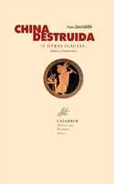 CHINA DESTRUIDA Y OTRAS FLAUTAS DULCES Y TRAVESERA