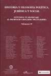 (VOL.IV) HISTORIA Y FILOSOFIA POLITICA, JURIDICA Y SOCIAL