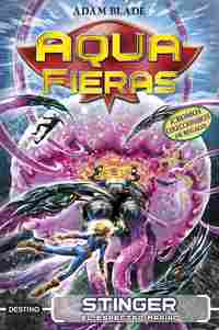 AQUAFIERAS 6. STINGER, EL ESPECTRO MARINO
