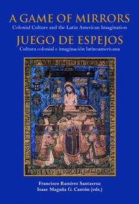 A GAME OF MIRRORS/ JUEGO DE ESPEJOS