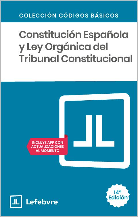 CONSTITUCIÓN ESPAÑOLA Y LOTC 14ª EDC.