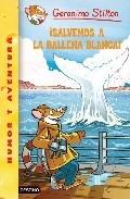 40. ¡SALVEMOS A LA BALLENA BLANCA!. GERONIMO STILTON