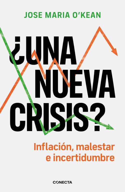 ¿UNA NUEVA CRISIS?. INFLACIÓN, MALESTAR E INCERTIDUMBRE