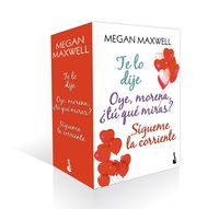 (ESTUCHE) TE LO DIJE / OYE, MORENA ¿TÚ QUÉ MIRAS? / SÍGUEME LA CORRIENTE