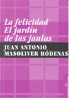 FELICIDAD, LA. EL JARDIN DE LAS JAULAS