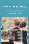 VIOLENCIA ESCOLAR: ASPECTOS SOCIOCULTURALES, PENALES Y PROCESALES