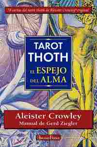 TAROT THOTH. EL ESPEJO DEL ALMA (LIBRO + 78 CARTAS)