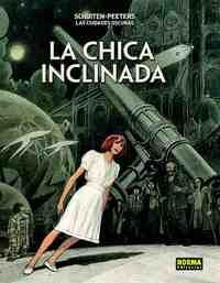 LA CHICA INCLINADA. LAS CIUDADES OSCURAS