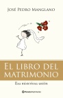 LIBRO DEL MATRIMONIO, EL. ESA MISTERIOSA UNION