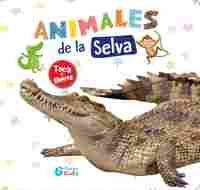 ANIMALES DE LA SELVA.LIBRO CON TEXTURAS