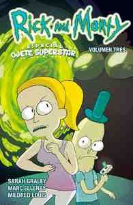 RICK Y MORTY 03. ESPECIAL OJETE SUPERSTAR