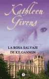 ROSA SALVAJE DE KILGANNON, LA