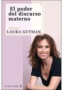 EL PODER DEL DISCURSO MATERNO