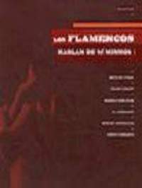 I. LOS FLAMENCOS HABLAN DE SÍ MISMOS