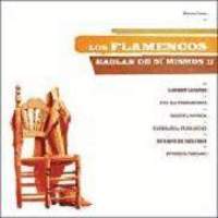 II. LOS FLAMENCOS HABLAN DE SI MISMOS