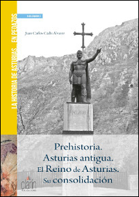 HISTORIA DE ASTURIAS... EN PEDAZOS. PREHISTORIA. ASTURIAS ANTIGUA. EL REINO DE ASTURIAL