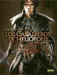 LOS CABALLEROS DE HELIÓPOLIS 1. NIGREDO, LA OBRA EN NEGRO