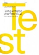 TEST GUESTALTICO VISOMOTOR (B.G.). USO Y APLICACIONES CLINICAS