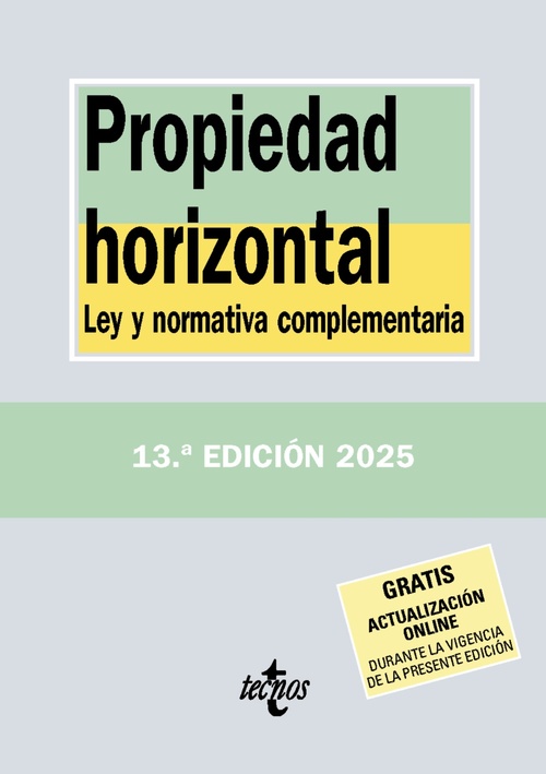 PROPIEDAD HORIZONTAL. LEY Y NORMATIVA COMPLEMENTARIA