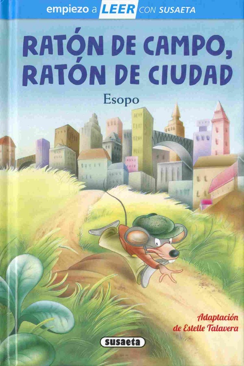 RATÓN DE CAMPO, RATÓN DE CIUDAD.