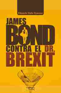 JAMES BOND CONTRA EL DR. BREXIT