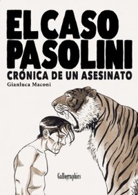 CASO PASOLINI. CRONICA DE UN ASESINATO