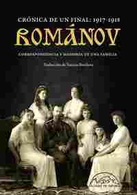 ROMÁNOV. CRONICA DE UN FINAL: 1917-1918