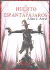 EL HUERTO DEL ESPANTAPAJAROS