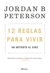 12 REGLAS PARA VIVIR. UN ANTÍDOTO AL CAOS