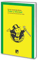 PODER Y FELICIDAD. UNA PROPUESTA DE SOCIOLOGIA DE PODER