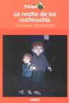 NOCHE DE LOS CUCHICUCHIS,LA