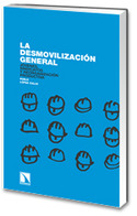 DESMOVILIZACION GENERAL, LA. JOVENES, SINDICATOS Y REORGANIZACION PROD