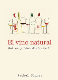 EL VINO NATURAL. QUÉ ES CÓMO DISFRUTARLO