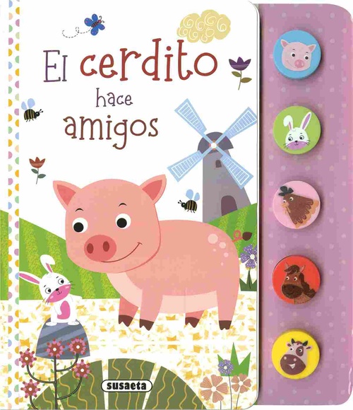 EL CERDITO HACE AMIGOS. PRIMEROS SONIDOS