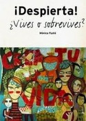 ¡ DESPIERTA ! ¿VIVES O SOBREVIVES?