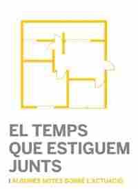 EL TEMPS QUE ESTIGUEM JUNTS                                                     I ALGUNES NOTES SOBR