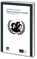 MUJERES Y NACIONES UNIDAS. IGUALDAD, DESARROLLO Y PAZ