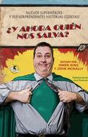 ¿Y AHORA QUIÉN NOS SALVA?