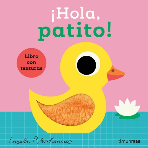 ¡HOLA, PATITO!