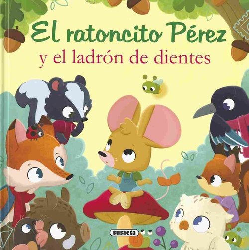EL RATONCITO PÉREZ Y EL LADRÓN DE DIENTES.