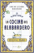 LA COCINA DEL ALABARDERO. 50 RECETAS, 50 AÑOS