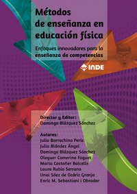 METODOS DE ENSEÑANZA EN EDUCACION FISICA. ENFOQUES INNOVADORES PARA LA ENSEÑANZA DE COMPETENCIAS