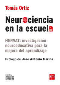 NEUROCIENCIA EN LA ESCUELA. HERVAT: INVESTIGACIÓN NEUROEDUCATIVA PARA MEJORA DEL APRENDIZAJE